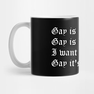 Gay is in (small white text) Mug